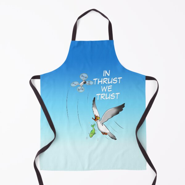 Item preview, IN THRUST WE TRUST WHEN BIRDS ATTACK OUR DRONES designed and sold by stilgoe.