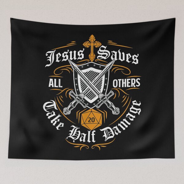 Item preview, Jesus Saves All Others Take Half Damage Funny Dragons RPG  designed and sold by AnhVu03.