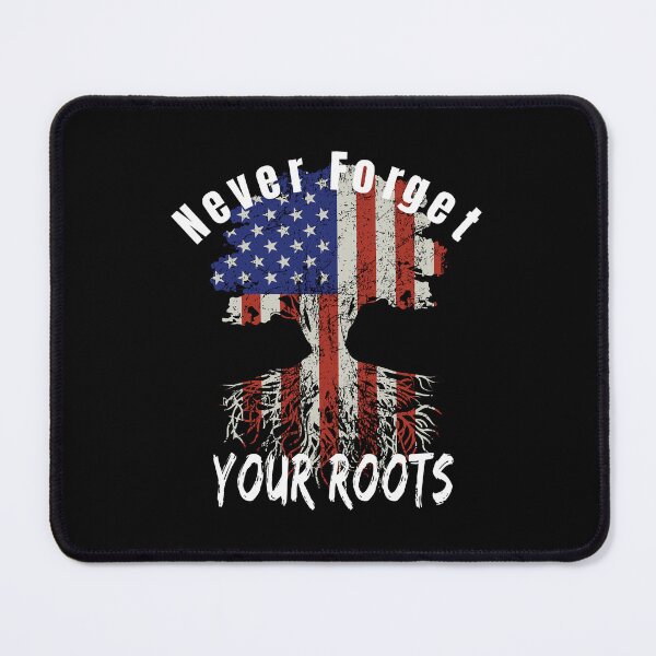 Item preview, Never Forget Your Roots with Flag Design designed and sold by Shakira Hauck.