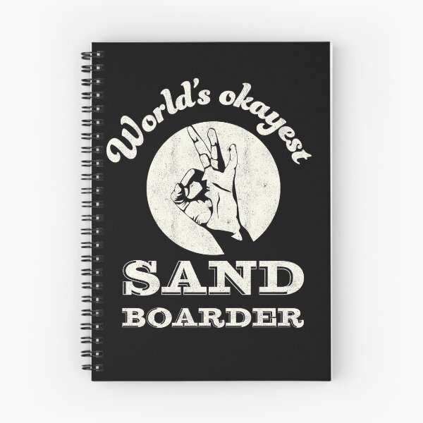 Item preview, Worlds okayest sandboarder | sand boarder | sandboarding designed and sold by Gregg Brinkerhoff.