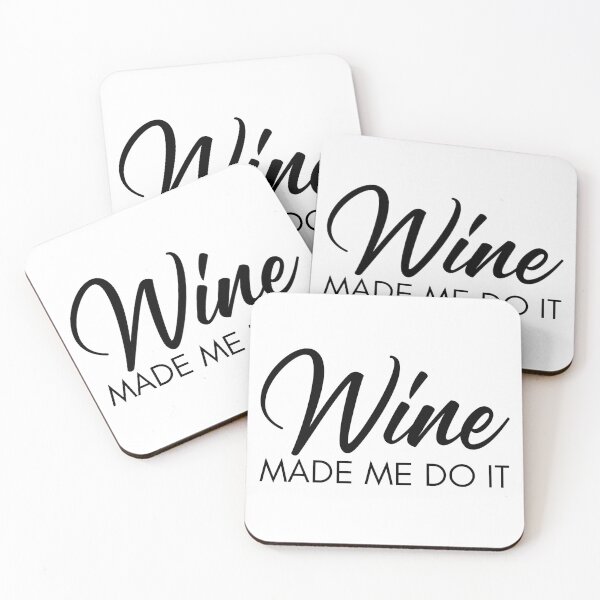 Item preview, Wine Made Me Do It. Funny Wine Lover Quote designed and sold by That Cheeky Tee.