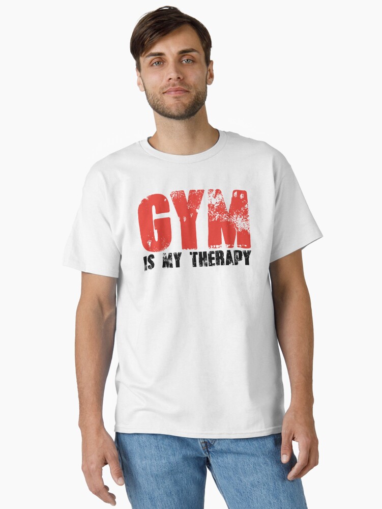 Thumbnail 1 of 7, Classic T-Shirt, Gym is My Therapy designed and sold by anilbadola.