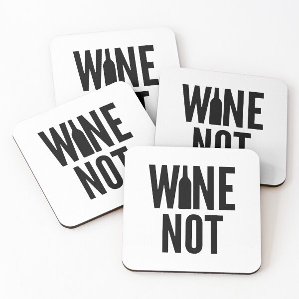 Item preview, Wine Not. Funny Wine Lover Quote designed and sold by That Cheeky Tee.