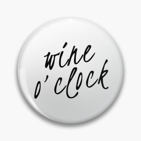 Item preview, Wine O'Clock. Funny Wine Lover Quote designed and sold by That Cheeky Tee.