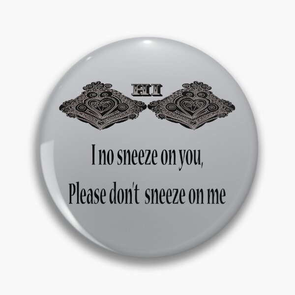 Item preview, Wrought Heart Hi - No Sneeze designed and sold by KazM.