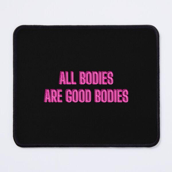 Item preview, All bodies are good bodies - body positivity quotes designed and sold by kozetin.