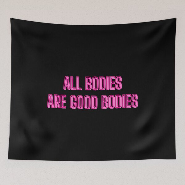 Item preview, All bodies are good bodies - body positivity quotes designed and sold by kozetin.