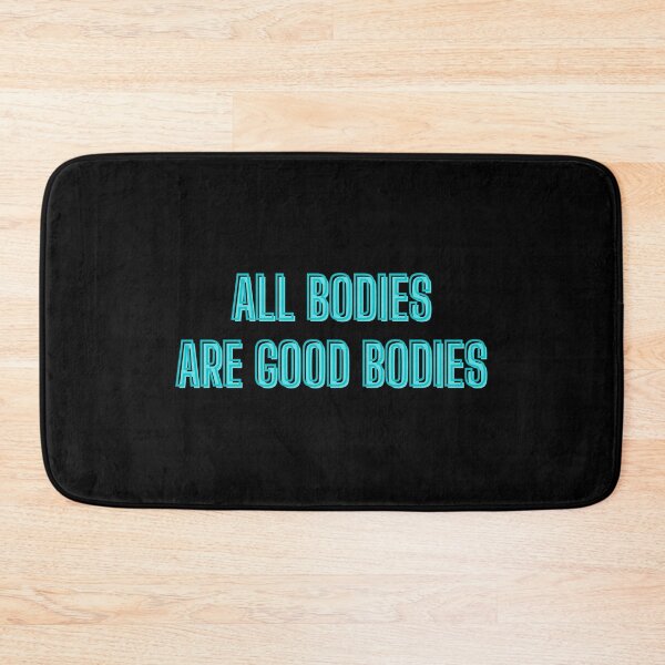 Item preview, All bodies are good bodies - body positivity quotes designed and sold by kozetin.