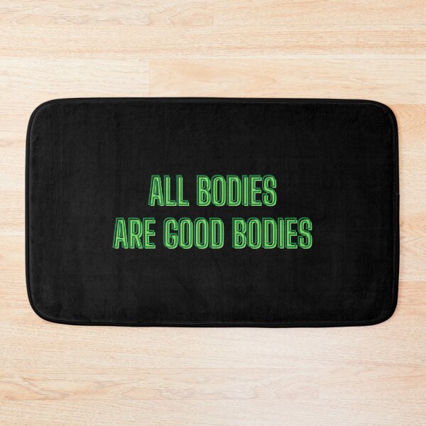 Item preview, All bodies are good bodies - body positivity quotes designed and sold by kozetin.