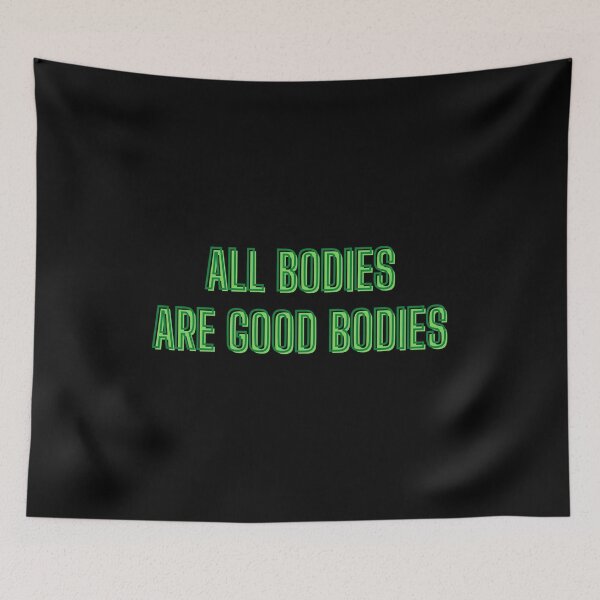 Item preview, All bodies are good bodies - body positivity quotes designed and sold by kozetin.