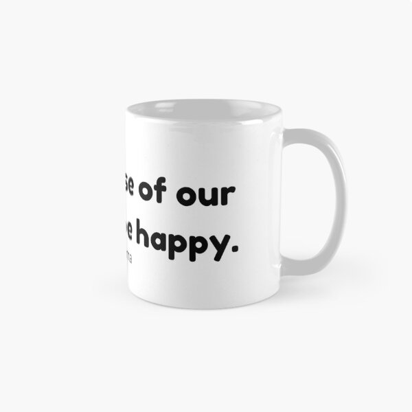 Item preview, The purpose of our lives is to be happy - Life Quote designed and sold by rajasekhark.