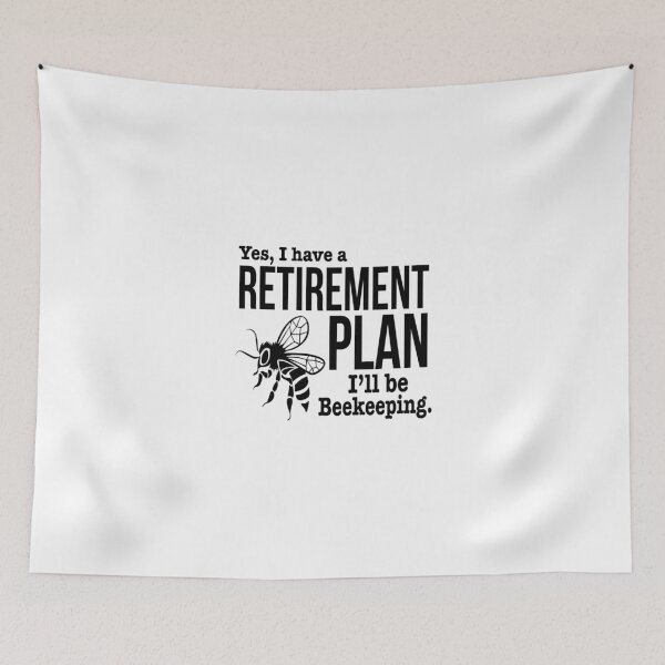 Item preview, Beekeeping Retirement Plan designed and sold by remoteart.