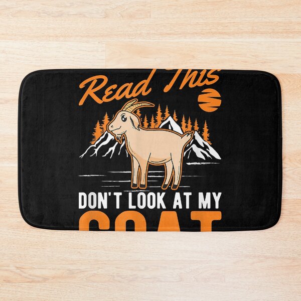 Item preview, When you Read this Don't look at my Goat designed and sold by ReitsmaAm.
