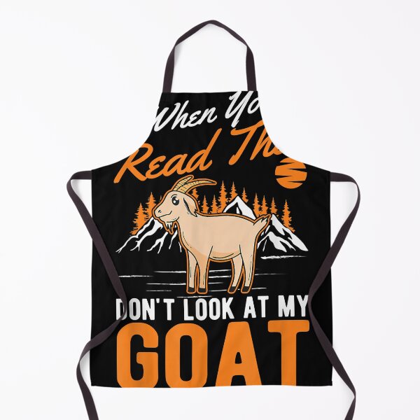 Item preview, When you Read this Don't look at my Goat designed and sold by ReitsmaAm.
