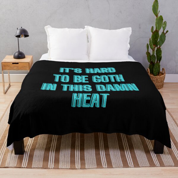 Item preview, It's hard to be goth in this damn heat - goth aesthetic quotes designed and sold by kozetin.