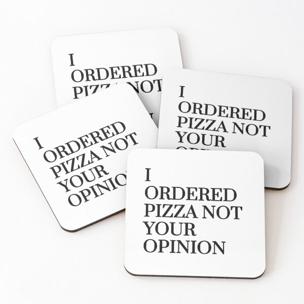 Item preview, “I ordered pizza not your opinion” designed and sold by tulipsdesigns.