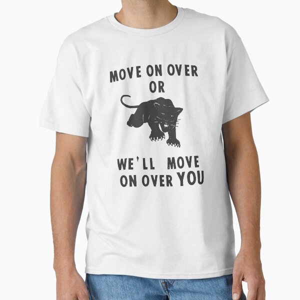 Item preview, Move On Over Or We'll Move On Over You designed and sold by FASLab.