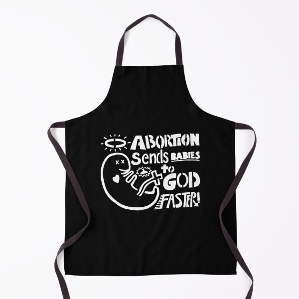 Item preview, Abortions Send Babies to God Faster designed and sold by Lyda Hartmann.