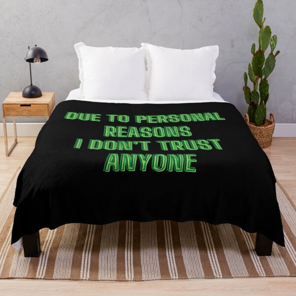 Item preview, due to personal reasons, I don't trust anyone - teen quotes designed and sold by kozetin.