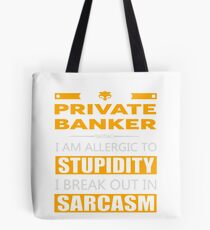 PRIVATE BANKER - SARCASM TEES AND HOODIE Tote Bag