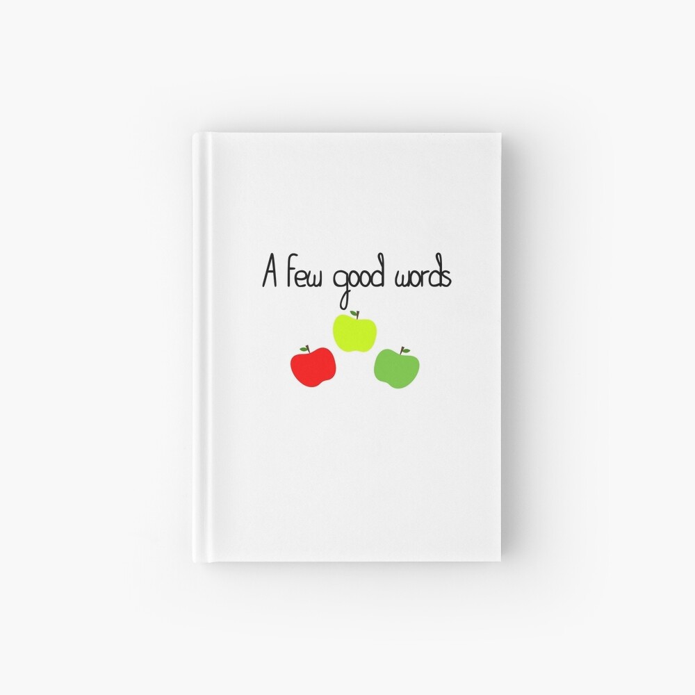 A Few Good Words Hardcover Journal