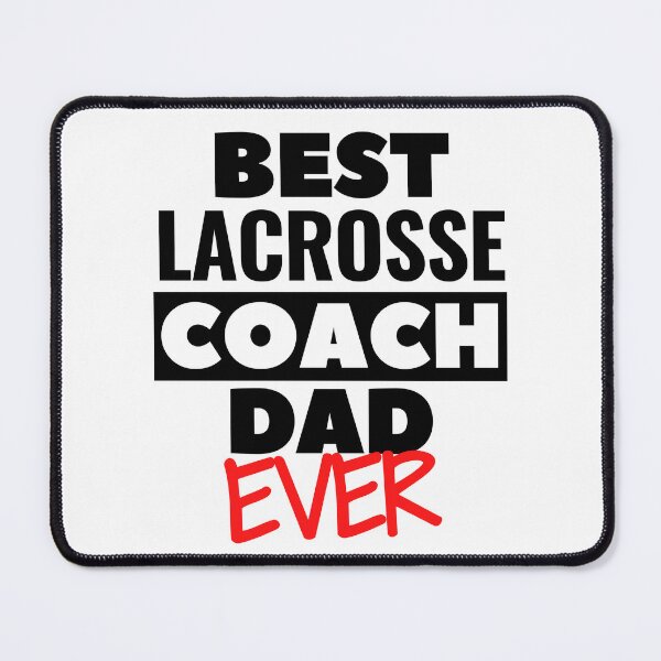 Item preview, Best Lacrosse Coach Dad ever designed and sold by TheGreenGoat.