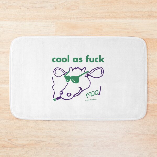 Item preview, Cool As Fuck designed and sold by Lyda Hartmann.