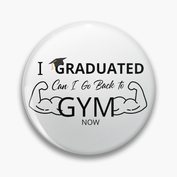 Item preview, I Graduated Can I Go Back To Gym Now designed and sold by adeleqo.
