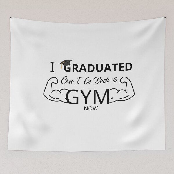 Item preview, I Graduated Can I Go Back To Gym Now designed and sold by adeleqo.