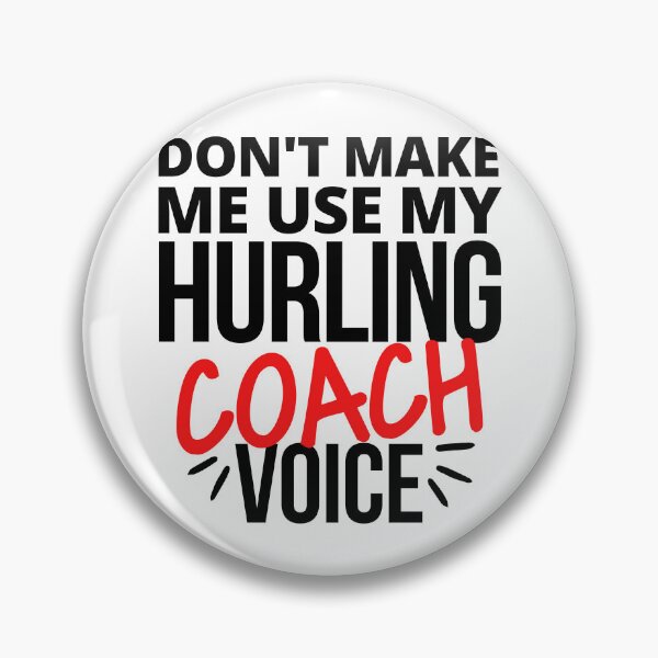Artikelvorschau, Zwingen Sie mich nicht, meine Hurling-Coach-Stimme zu benutzen entworfen und verkauft von TheGreenGoat.