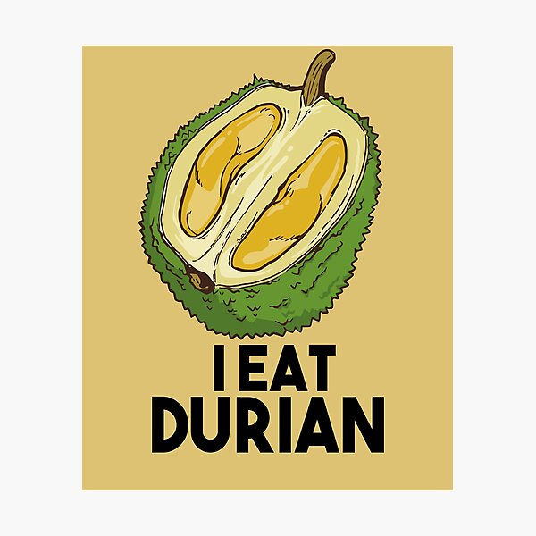Item preview, Durian Funny Quotes For durian lover designed and sold by Heddar Badreddine.