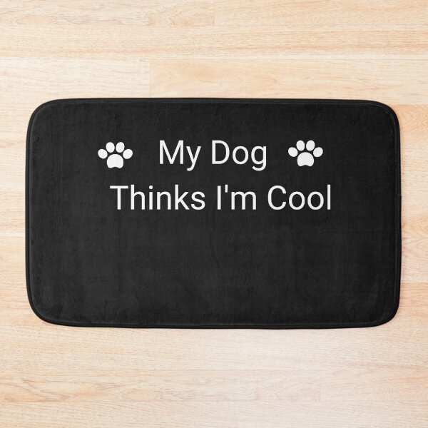 Item preview, My dog thinks i'm cool. A quirky dog design. designed and sold by Doggymadness.