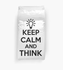 Keep Calm and Think Duvet Cover