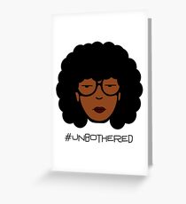 Unbothered Greeting Card