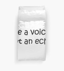 Be a Voice! Duvet Cover
