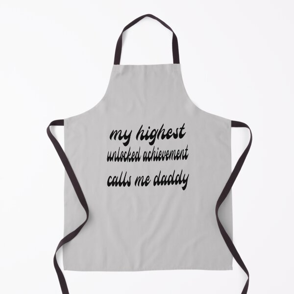 Item preview, My Highest Unlocked Achievement Calls Me Daddy designed and sold by SydneyLoving.