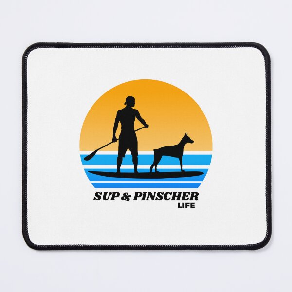 Item preview, SUP and Pinscher Life Standup Paddleboarding Dog Dad designed and sold by Guarddogdrive.