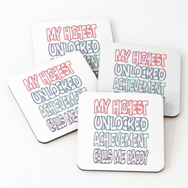 Item preview, My Highest Unlocked Achievement Calls Me Daddy designed and sold by SydneyLoving.