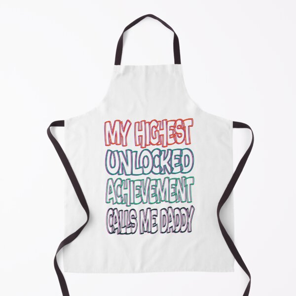 Item preview, My Highest Unlocked Achievement Calls Me Daddy designed and sold by SydneyLoving.
