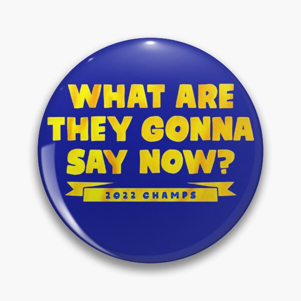 Item preview, What are they gonna say now designed and sold by Cody-Art.