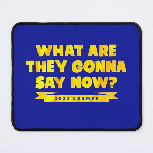 Item preview, What are they gonna say now designed and sold by Cody-Art.