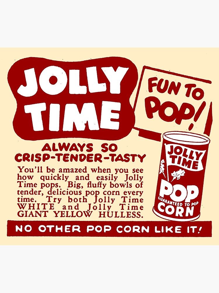 "JOLLY TIME POP CORN ADVERT" Poster for Sale by ThrowbackAds Redbubble