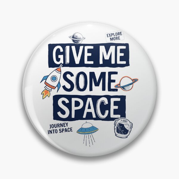 Item preview, Give me some space designed and sold by FoxLand.