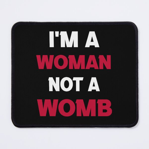 Item preview, I'm A Woman Not A Womb designed and sold by anes18.
