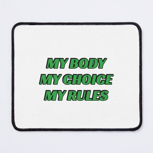 Item preview, MY BODY MY CHOICE MY RULES - Abortion Rights designed and sold by Inspirationmotivation.