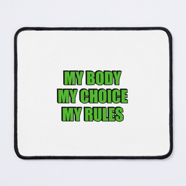 Item preview, MY BODY MY CHOICE MY RULES - Abortion Rights designed and sold by Inspirationmotivation.