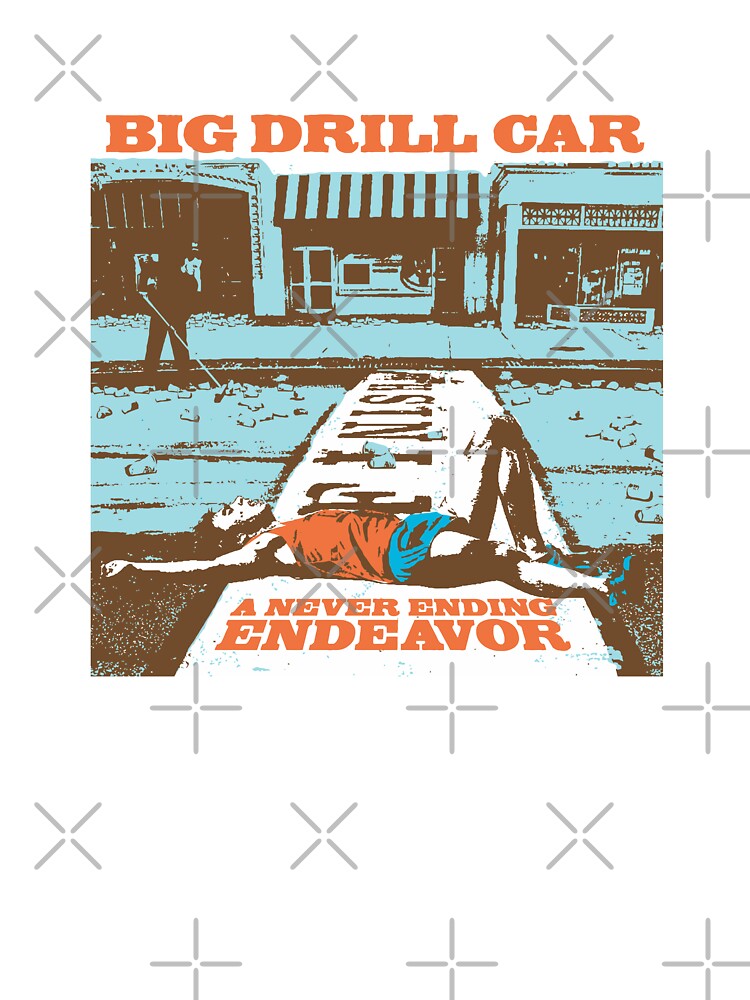 Big Drill Car Never Ending Endeavor | Kids T-Shirt