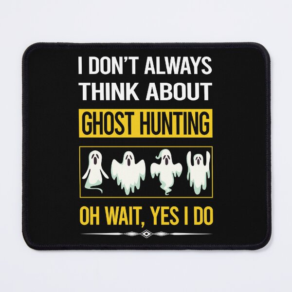 Item preview, Funny Yes I Do Ghost Hunting Paranormal designed and sold by gowenefkolaob.