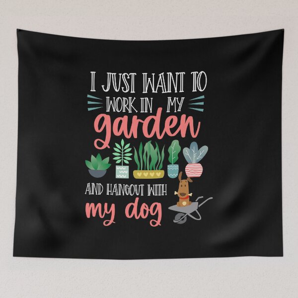 Item preview, I Just Want To Work In My Garden And Hangout Dog Lover designed and sold by haselshirt.