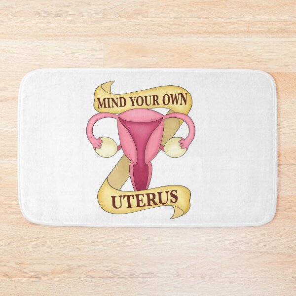 Item preview, Mind Your Own Uterus designed and sold by CaptainShivers.
